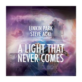 A Light That Never Comes (w/ Steve Aoki)