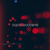 Good Goodbye (feat. Pusha T & Stormzy)