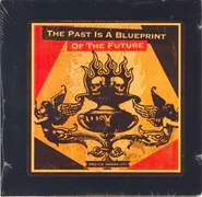 The Past Is A Blueprint Of The Future